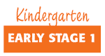 Kindergarten early stage 1 Kindergarten early stage 1